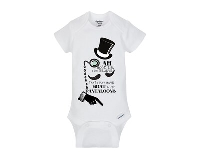 Ah good sir, I do believe I have shat in my pantaloons Onesie® bodysuit and Toddler shirts size 0-24 Month and 2T-5T - image1